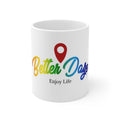 Better Daze Ceramic Mug 11oz